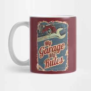 My Garage My Rules Mug